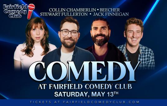 The Fairfield Comedy Club ft. Collin Chamberlin, Stewart Fullerton, Jack Finnegan, Beecher, JT Boos