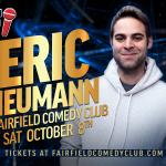 Eric Neumann Returns to Fairfield Comedy Club
