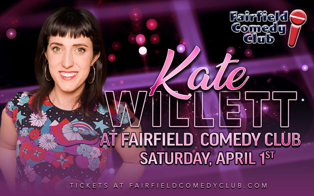 spændende Tæt Lighed Kate Willett at Fairfield Comedy Club - Fairfield Comedy Club, Fairfield, CT