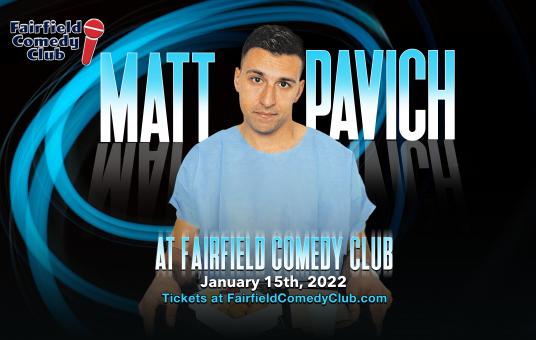 Matt Pavich at Fairfield Comedy Club