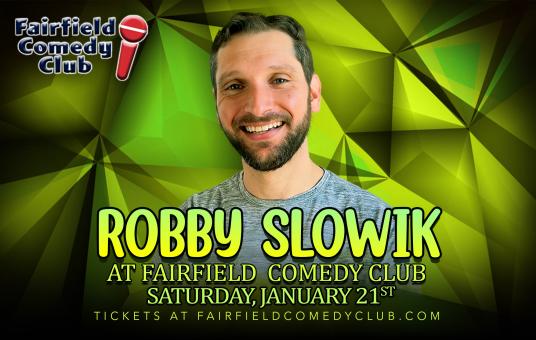 Robby Slowik at Fairfield Comedy Club