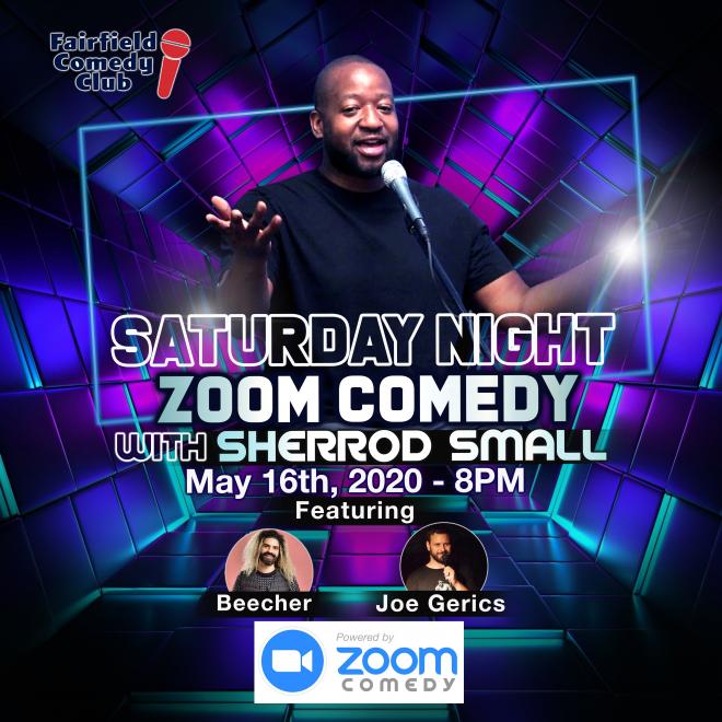 Saturday Night Zoom Comedy With Sherrod Small Fairfield Comedy Club Fairfield Ct