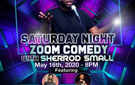 Saturday Night Zoom Comedy with  Sherrod Small
