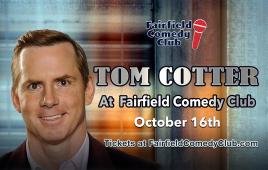 Tom Cotter at The Fairfield Comedy Club