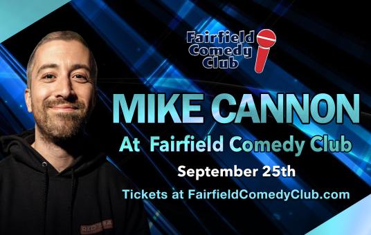 Mike Cannon at The Fairfield Comedy Club