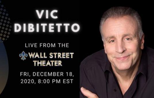 Vic Dibitetto LIVE EVENT from The Wall St. Theater